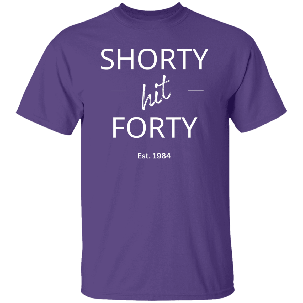 Shorty Hit Forty