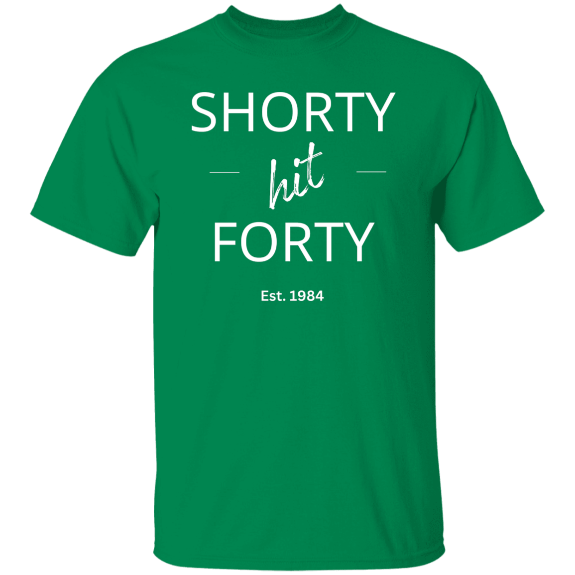 Shorty Hit Forty