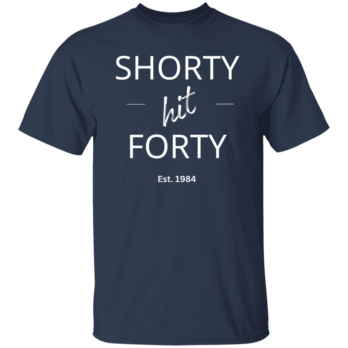 Shorty Hit Forty