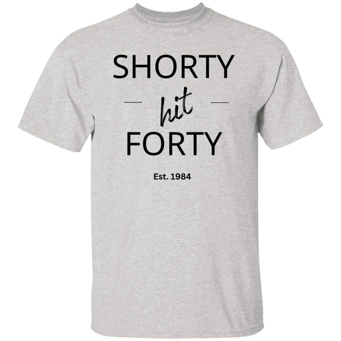 Shorty Hit Forty