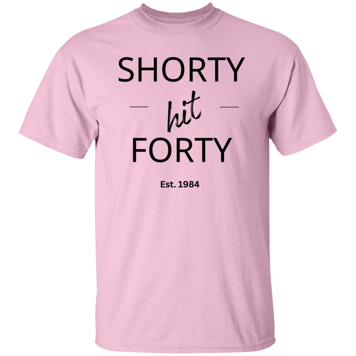 Shorty Hit Forty
