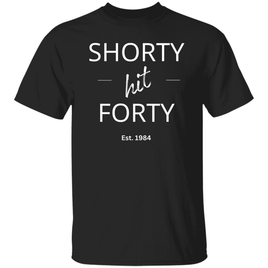 Shorty Hit Forty
